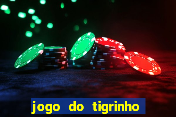 jogo do tigrinho com deposito de 1 real